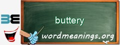 WordMeaning blackboard for buttery